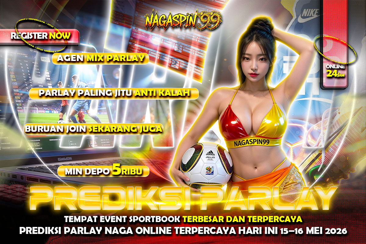 Prediksi Parlay Naga Online